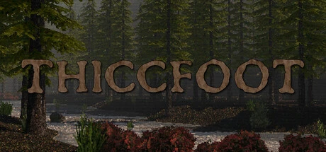 Games like Thiccfoot