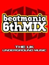 Beatmania 6thMix: The UK Underground Music Image