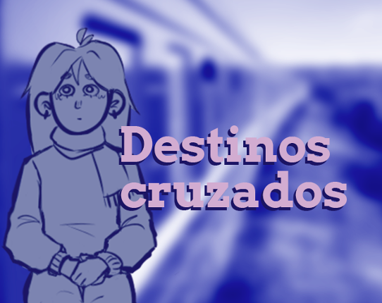 Destinos Cruzados Image