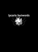 Lycoris;Lastwords Image