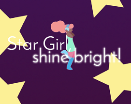 Star Girl, shine bright! Image