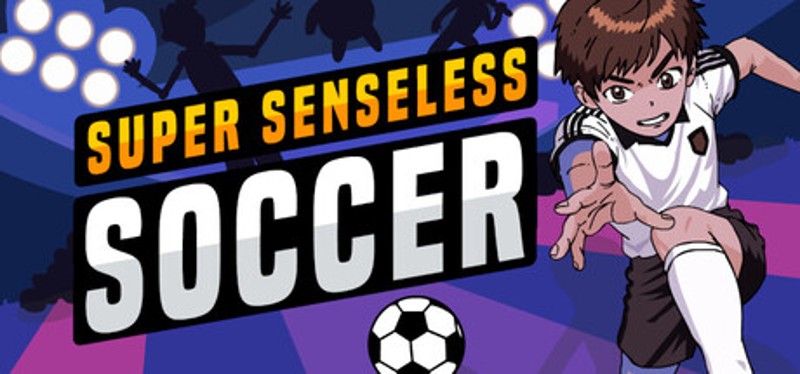 Super Senseless Soccer Image