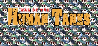 War of the Human Tanks Image