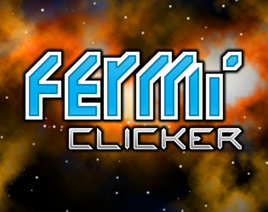 Fermi Clicker Game Cover