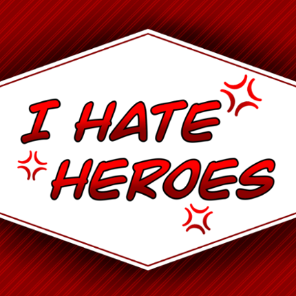 I Hate Heroes Game Cover