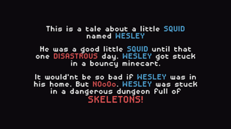 The Disastrous Adventure of: WESLEY SQUID screenshot