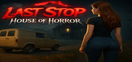 Games like Last Stop House of Horror