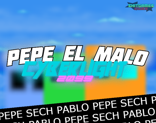 Games like Pepe el Malo - CyberLight 2099