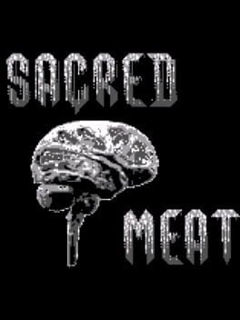 Games like Sacred Meat