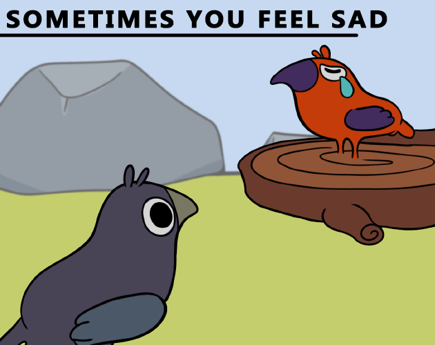 Games like Sometimes You Feel Sad