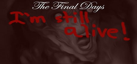 Games like The Final Days: I'm Still Alive