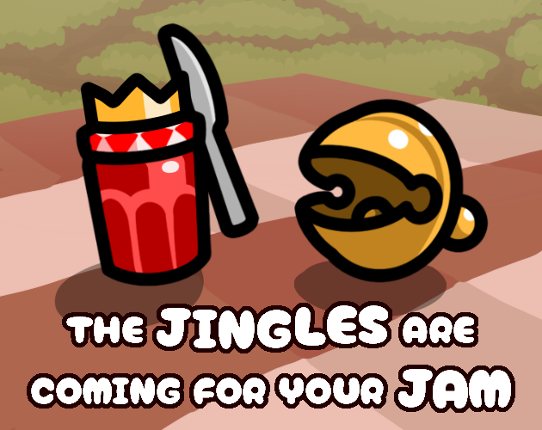 The Jingles Are Coming for Your Jam Image