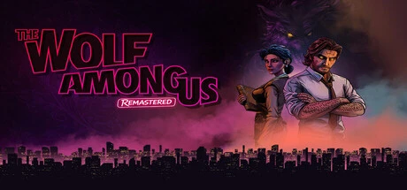 Games like The Wolf Among Us Remastered