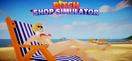 Games like Bitch Shop Simulator