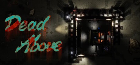 Games like Dead Above