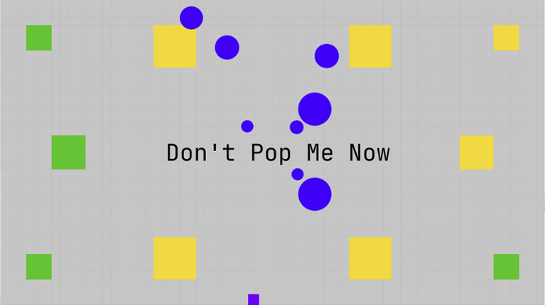 Don't Pop Me Now Game Cover