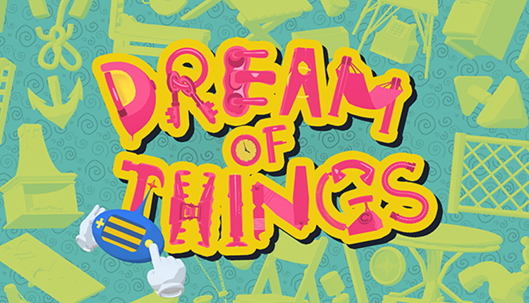 Dream of Things Image