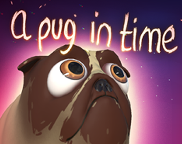 Games like A Pug In Time