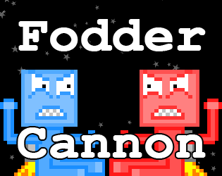 Games like Fodder Cannon