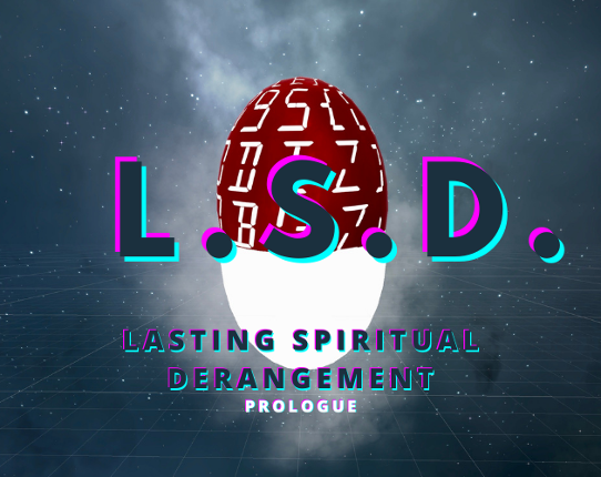 L.S.D.: Prologue to Lasting Spiritual Derangement Game Cover