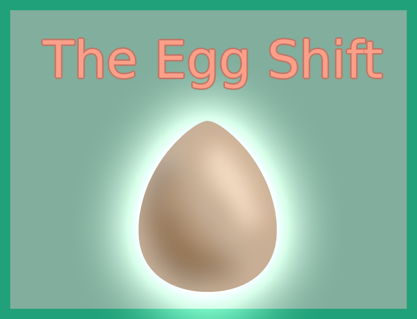 Games like The Egg Shift