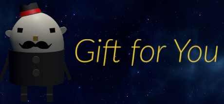 Games like Gift for You