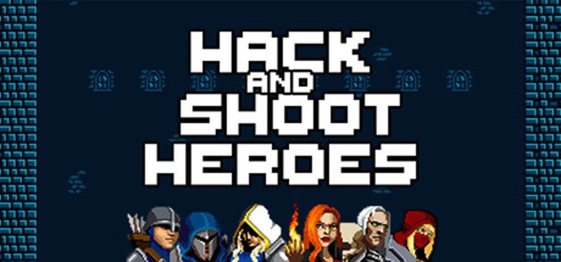 Hack and Shoot Heroes Image