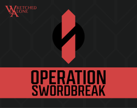 Operation Swordbreak Image