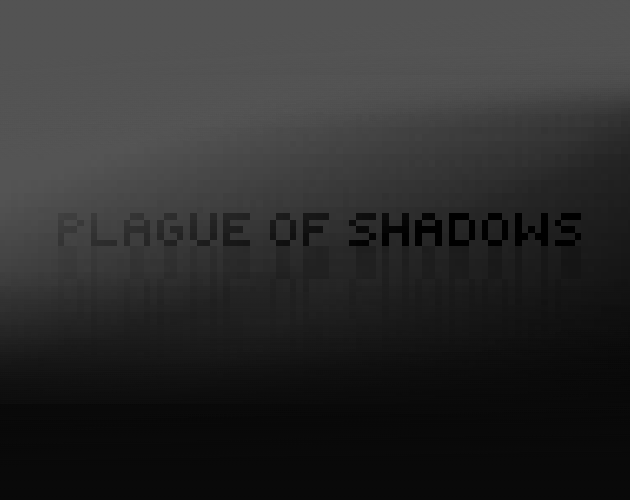 Games like Plague of Shadows