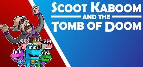 Games like Scoot Kaboom and the Tomb of Doom