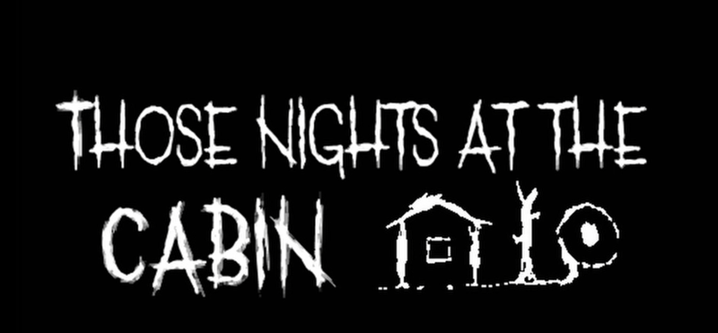 Those Nights at the Cabin Image