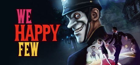 Games like We Happy Few