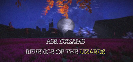 Games like Asr Dreams: Revenge of the Lizards
