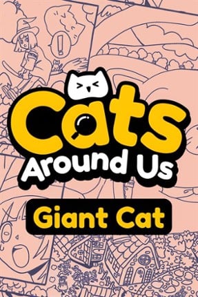Cats Around Us: Giant Cat Image
