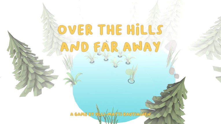 Over the Hills and Far Away Image