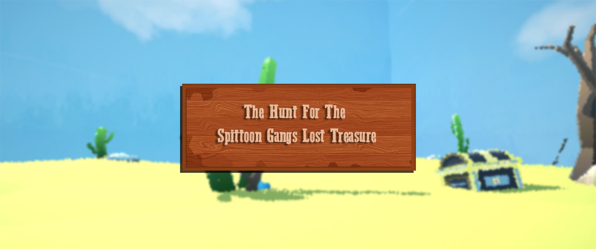 Games like The Hunt For The Spittoon Gangs Lost Treasure