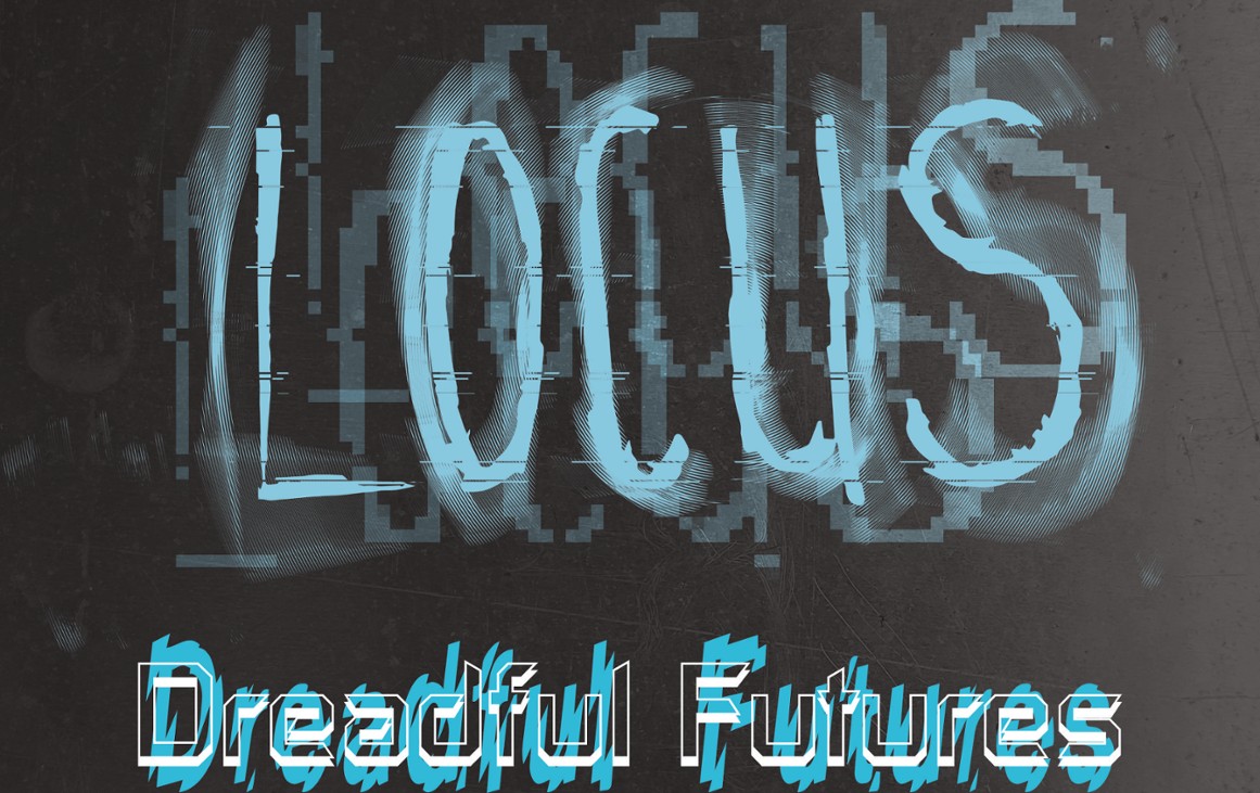 Games like Locus - Dreadful Futures