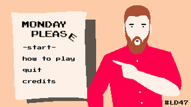 Monday Pleas(e) screenshot
