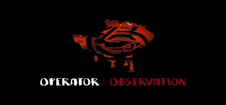 Games like Operator: Observation
