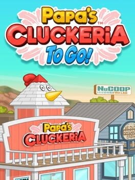 Games like Papa's Cluckeria to Go!