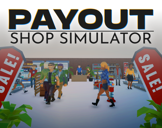 Games like Payout - Shop Simulator