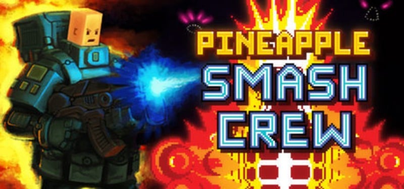 Pineapple Smash Crew Image