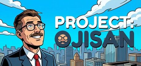 Games like PROJECT: OJISAN