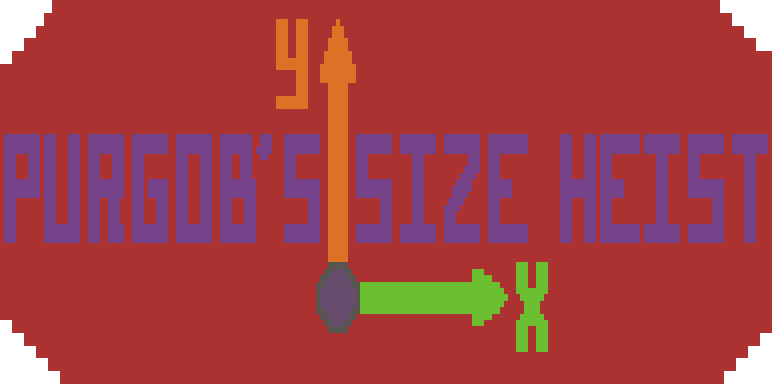 Games like Purgob's Size Heist