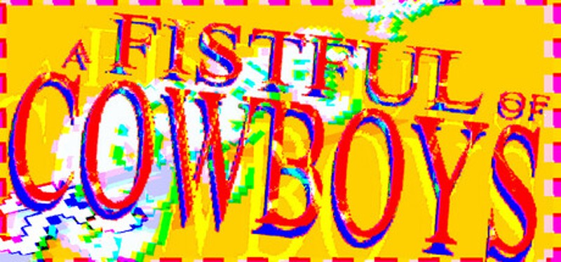 a FISTFUL of COWBOYS Image