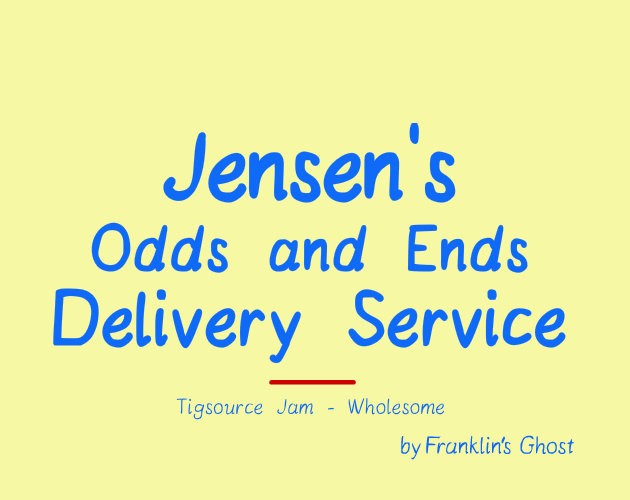 Games like Jensen's Odds and Ends Delivery Service