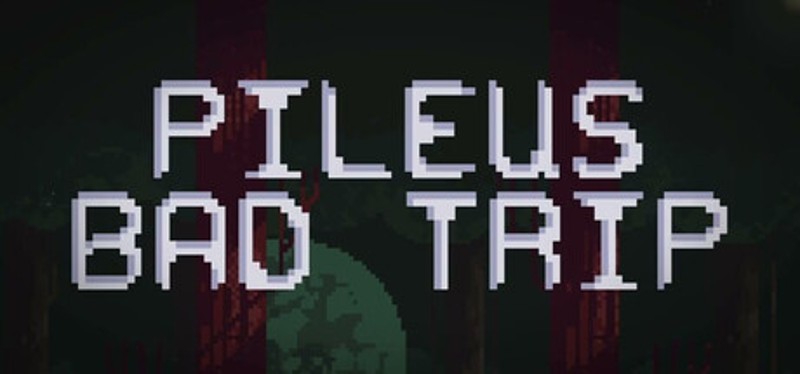 Pileus Bad Trip Image