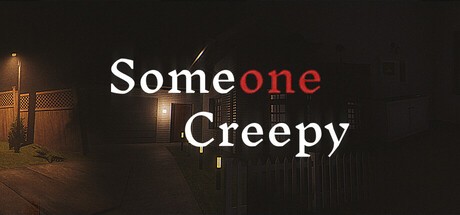 Games like Someone Creepy