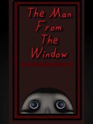 The Man from the Window Image