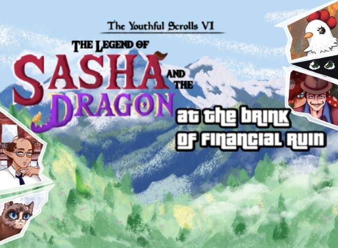 Games like The Youthful Scrolls VI The Legend of Sasha and the dragon at the brink of financial ruin